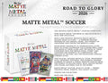 2026 Wild Card Matte Metal Soccer Road to Glory Trading Cards LV